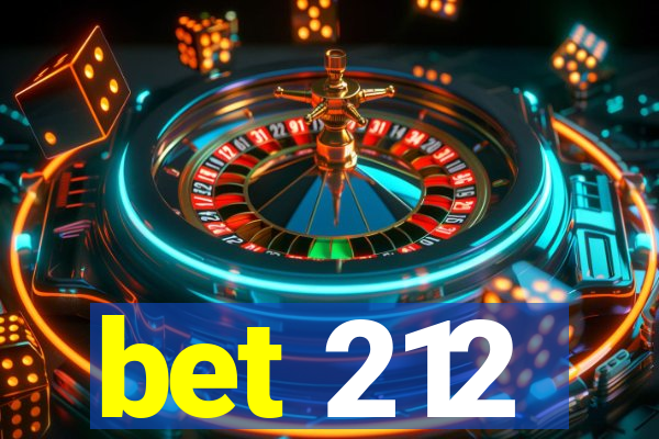 bet 212